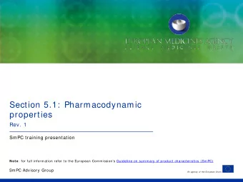 Section 5.1:  Pharmacodynamic  properties  Rev. 1  SmPC training presentation Note :  for full
