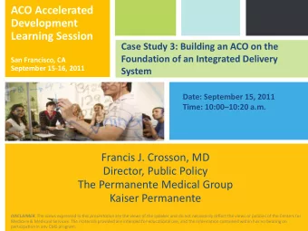 Development  Learning Session  Case Study 3: Building an ACO on the  Foundation of an Integrated