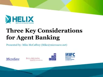 Three Key Considerations  for Agent Banking  Advanced Agent Network Accelerator (AANA)  Presented