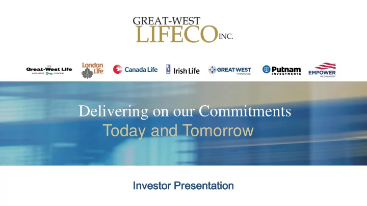 delivering on our commitments today and tomorrow