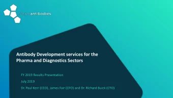 Pharma and Diagnostics Sectors  FY 2019 Results Presentation  July 2019  Dr. Paul Kerr (CEO), James