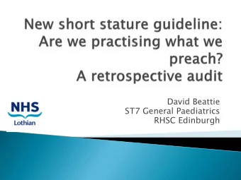 ST7 General Paediatrics  RHSC Edinburgh  Guideline overview  What are we auditing?