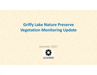 Griffy Lake Nature Preserve  Vegetation Monitoring Update  Summer 2017  History of Deer Population