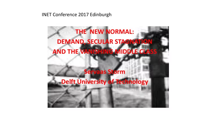the new normal demand secular stagnation and the