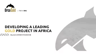 GOLD PROJECT IN AFRICA  1  Forward-looking Disclaimer  2  2  Highlights  3  Corporate  Overview