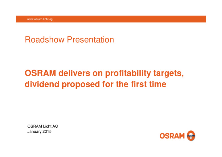 roadshow presentation osram delivers on profitability