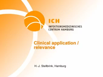 Clinical application /  /  Clinical application  relevance  relevance  H.-J. Stellbrink, Hamburg