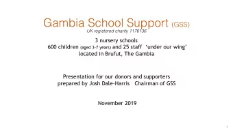 Chronic need for early years education in The Gambia  1. The Gambia is one of the worlds
