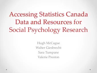 Data and Resources for  Social Psychology Research  Hugh McCague Walter Giesbrecht  Sara Tumpane