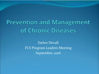 September, 2016  Prevalence of Chronic Diseases  Chronic conditions are among the most common,