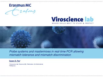 Probe systems and mastermixes in real-time PCR allowing mismatch tolerance and mismatch