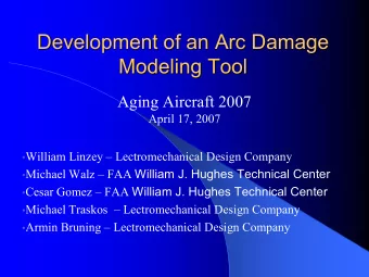 Development of an Arc Damage  Development of an Arc Damage Modeling Tool  Modeling Tool  Aging