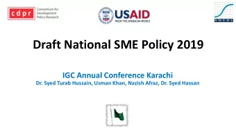 Draft National SME Policy 2019  IGC Annual Conference Karachi  Dr. Syed Turab Hussain, Usman Khan,