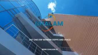 JUST ONE STEP BETWEEN STEPPE AND SPACE  WWW.GHALAM.KZ  Mission  Creation and operation of space