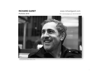 RICHARD GARET     www.richardgaret.com   NYC / info@richardgaret.com /