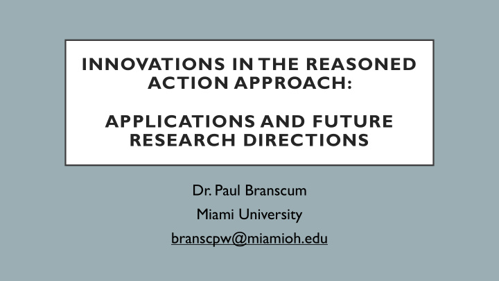 innovations in the reasoned action approach applications