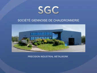 SOCIT GIENNOISE DE CHAUDRONNERIE  PRECISION INDUSTRIAL METALWORK  SOCIT GIENNOISE de