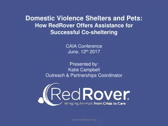 Domestic Violence Shelters and Pets:  How RedRover Offers Assistance for  Successful Co-sheltering