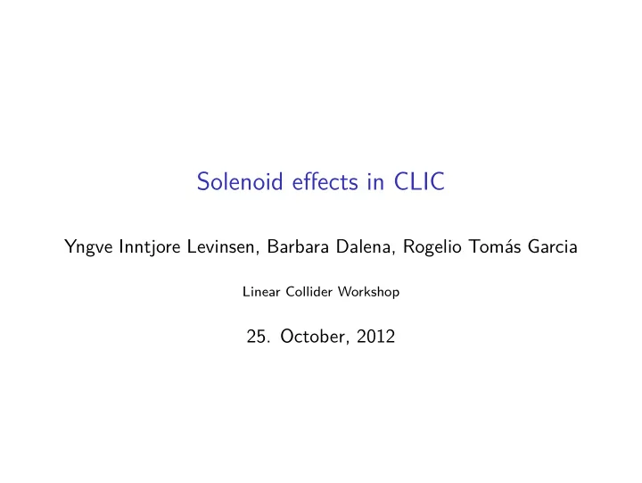 solenoid effects in clic