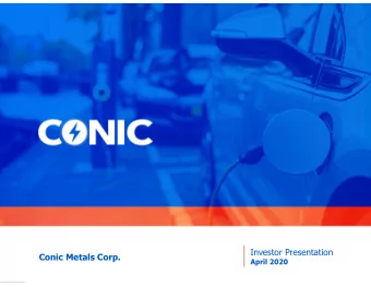 Investor Presentation  Conic Metals Corp.  April 2020  0  www.conicmetals.com  |  TSXV: NKL  Conic