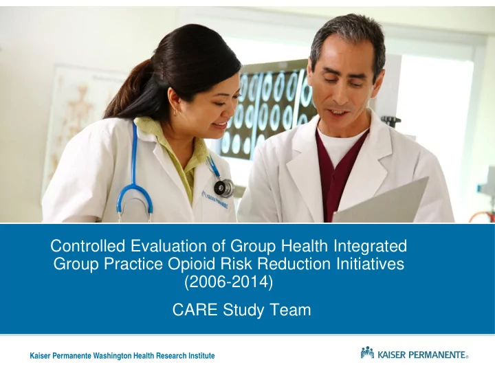 controlled evaluation of group health integrated group