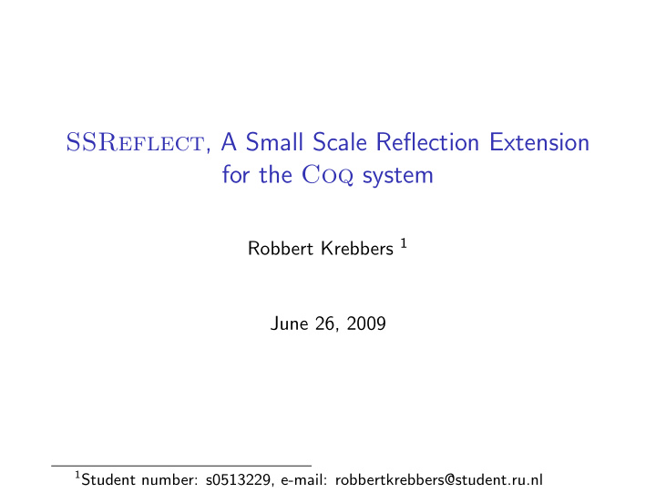 ssreflect a small scale reflection extension for the coq
