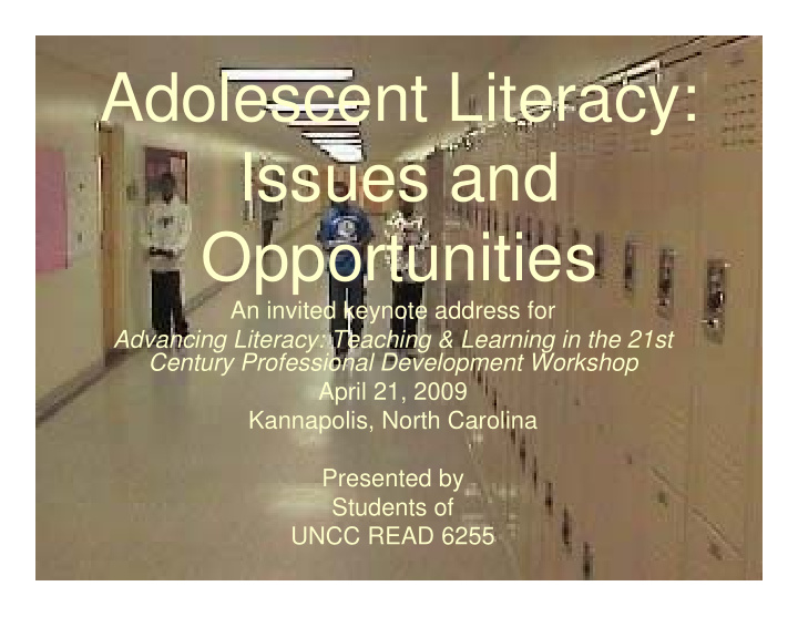 adolescent literacy issues and opportunities