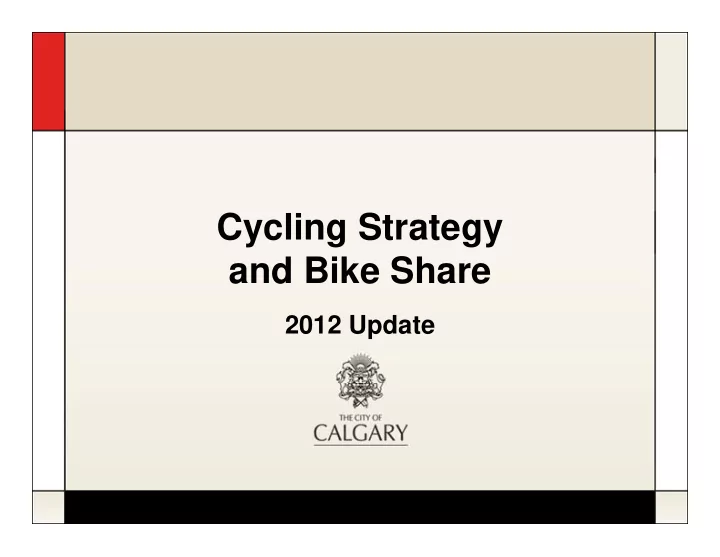 cycling strategy y g gy and bike share