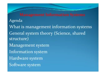 What is management information systems  g  y General system theory (Science, shared  structure)  )
