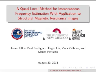 A Quasi-Local Method for Instantaneous  Frequency Estimation With Application to  Structural
