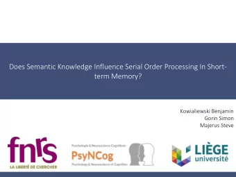 term Memory?  Kowialiewski Benjamin  Gorin Simon  Majerus Steve  Introduction  Verbal short-term