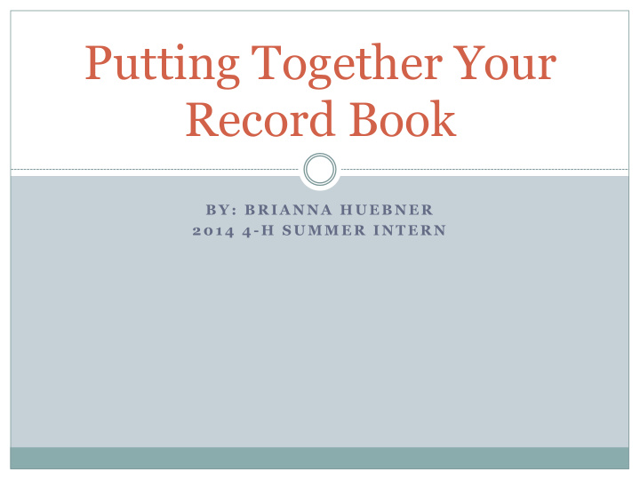 putting together your record book