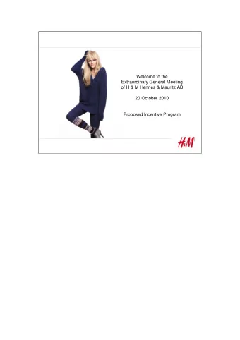 Welcome to the  Extraordinary General Meeting  of H &amp; M Hennes &amp; Mauritz AB  20 October