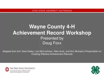 Wayne County 4-H  Achievement Record Workshop  Presented by  Doug Foxx Adapted from Erin Deel