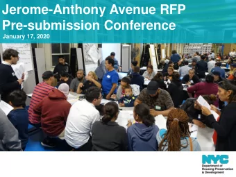 Jerome-Anthony Avenue RFP  Pre-submission Conference  January 17, 2020  Agenda  1. Important Dates