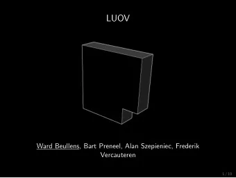 LUOV Ward Beullens, Bart Preneel, Alan Szepieniec, Frederik Vercauteren 1 / 10 Overview