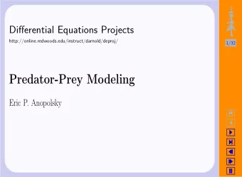 Predator-Prey Modeling  Eric P. Anopolsky                Introduction