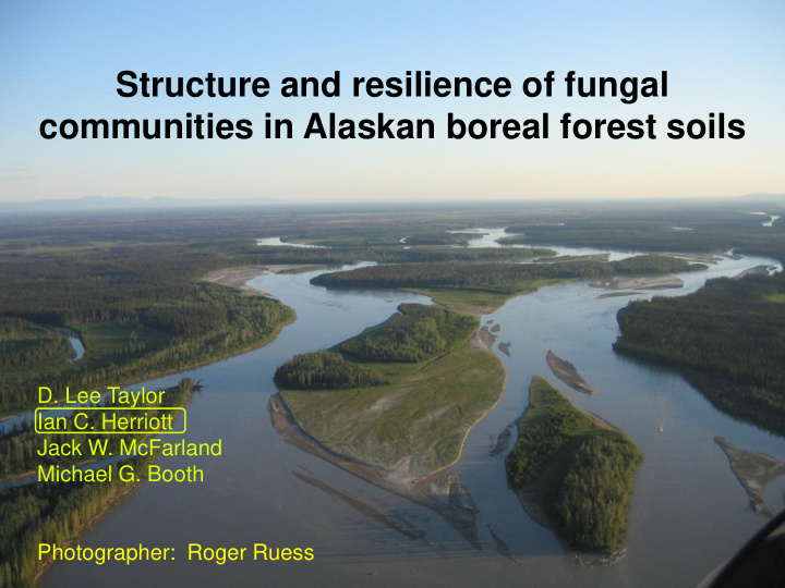 structure and resilience of fungal communities in alaskan