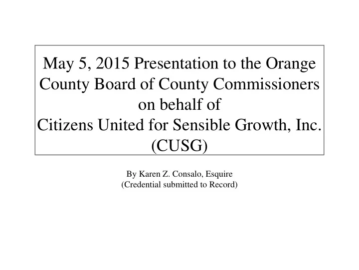 may 5 2015 presentation to the orange county board of
