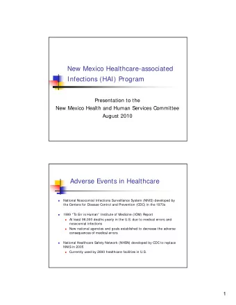 New Mexico Healthcare-associated  Infections (HAI) Program  Presentation to the  New Mexico Health