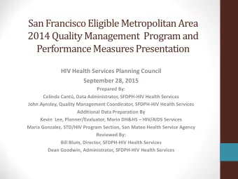 San Francisco Eligible Metropolitan Area  2014 Quality Management Program and  Performance Measures
