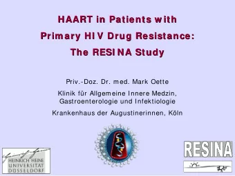 HAART in Patients w ith  HAART in Patients w ith  Prim ary HI V Drug Resistance:  Prim ary HI V