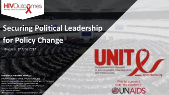 for Policy Change Brussels, 1 st June 2017  www.unitenetwork.org  Founder &amp; President of UNITE