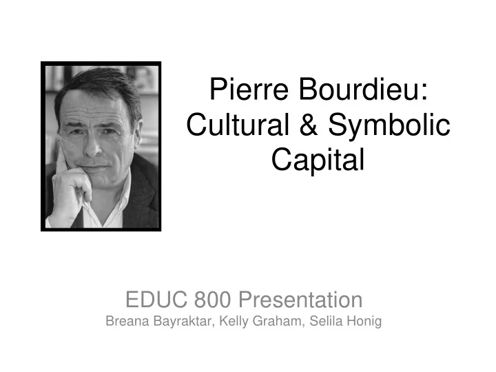 pierre bourdieu cultural amp symbolic capital