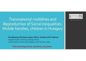 Transnational mobilities and  Hungarian Academy of Sciences  Centre for Social Sciences