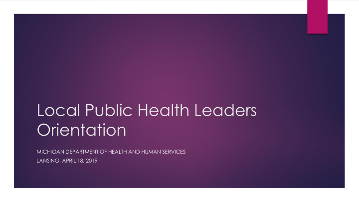 local public health leaders orientation