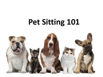 Pet Sitting 101  Pet Sitting  What is Pet Sitting?  In 1997 Pet Sitters International (PSI)