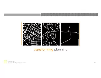 t  transforming planning  f  i  l  i  rollin stanley  oct 12 planning, development, assessment  3