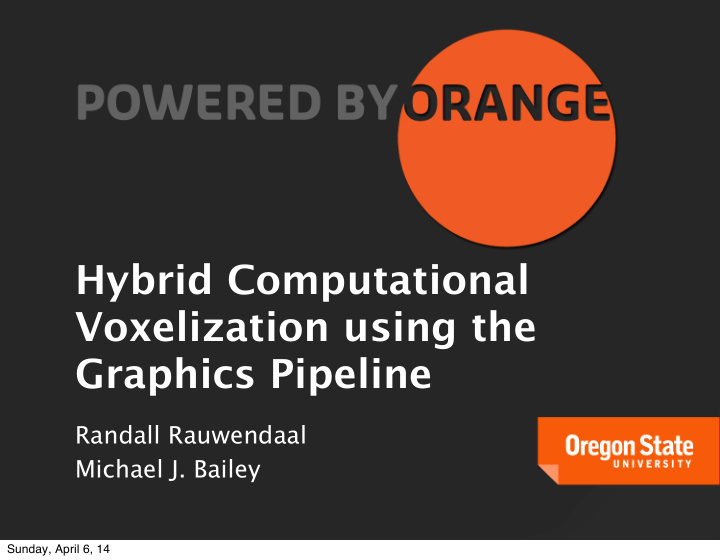 hybrid computational voxelization using the graphics