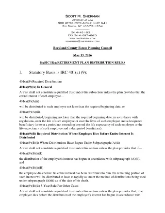 I.  Statutory Basis is IRC 401(a) (9):  401(a)(9) Required Distributions  401(a)(9)(A) In General